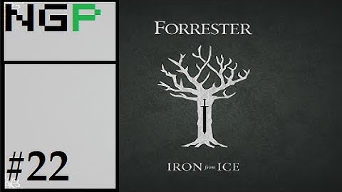 Crusader Kings 2: Game of thrones mod- Forrester #22