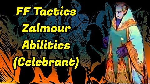 Final Fantasy Tactics Zalmour Abilities (Celebrant/Holy Priest)