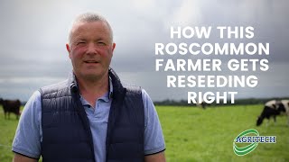 How this Roscommon farmer gets reseeding right | Agritech Ireland