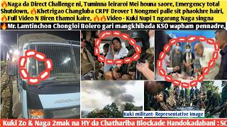 15thaug.ayuk🔥naga Da Direct Challenge Ni,tuminna Leiraroi🔥kuki Nupi 1ngarang Naga Signa🔥crpf Palle