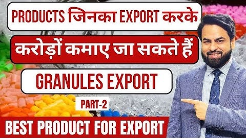 How to export Granules ? Part 2 | import export business| by Harsh Dhawan. #export #import #business