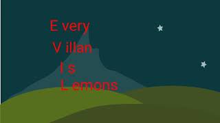 Every villain is lemons