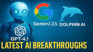 GPT-4.1, Gemini 2.5, & Dolphin AI Explained | Latest AI Breakthroughs April 2025