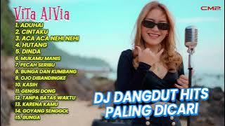 DJ DANGDUT HITS VITA ALVIA PALING DICARI - ADUHAI, CINTAKU, DINDA