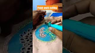 patch work cutting #youtubeshorts #embroidery #fashion #newdesign #trending #viral #patch #topdesign