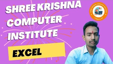 Excel Full Information for file menu by Shree Krishna Computer Institute Amanignj #ayodhya