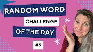 Improve Public Speaking with Random Word Challenge Day 5