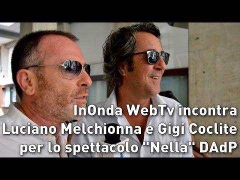 InOnda WebTv incontra Luciano Melchionna e Gigi Coclite per lo spettacolo "Nella" | InOnda WebTv