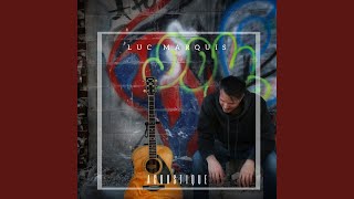 Video thumbnail of "Luc Marquis - Mon amour"