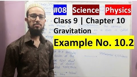 🔥 Class 9 Chapter 10 | Gravitation | NCERT Example no.10.2 | 08 | by Aziz Bohra