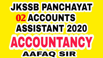 JKSSB ACCOUNTS ASSISTANT ( 02 )/ ACCOUNTANCY & BOOK KEEPING / BASIC TERMS WITH STORIES BY AAFAQ SIR