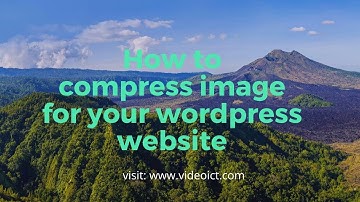 How to compress image for your WordPress website or Website.