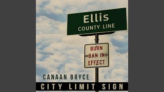 Video thumbnail of "Canaan Bryce - City Limit Sign"