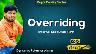 what is Overriding &amp; Execution Flow In Telugu (తెలుగులో) #asp4ut  #oopsintelugu ##oopsconcepts