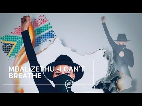 I can't breathe - Mbalizethu | South African YouTuber