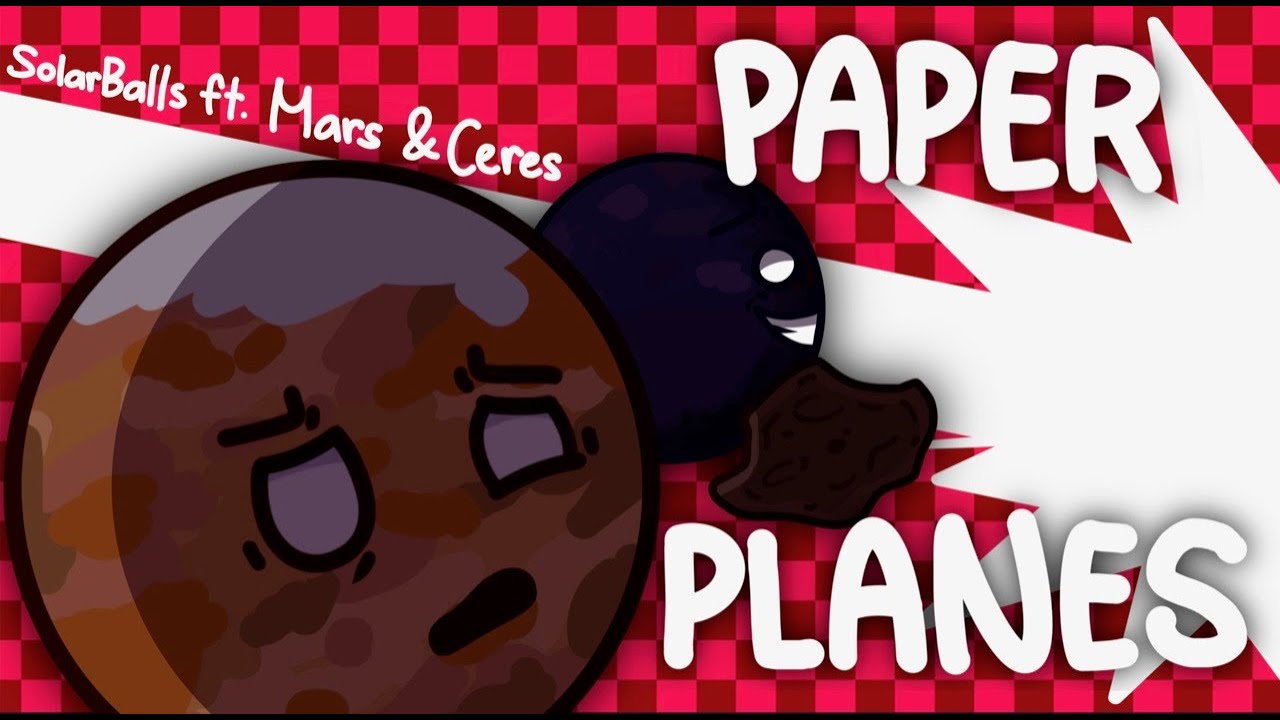 PAPER PLANES meme || SolarBalls ft. Mars & Ceres (minor fw)