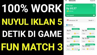 100% Work Nuyul Iklan 5 Detik Game Fun Match 3 Pake Vpn | Apk Penghasil Saldo Dana Tercepat screenshot 5