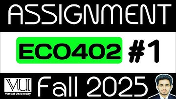 ECO402 Assignment No 1 Solution 2025 | ECO402 Assignment 1 2025 Solution |  ECO402 |