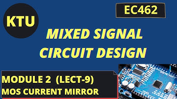 EC 462 Mixed Signal Circuit Design-CURRENT MIRROR