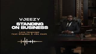 VJeezy - Love language feat Slapdee & Jae Cash ( audio )