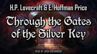 Through the Gates of the Silver Key by H.P. Lovecraft & E. Hoffman Price | Randolph Carter #5