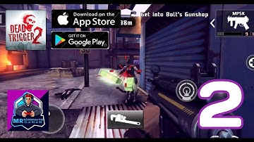 Dead Trigger 2 - Gameplay Walkthrough Part 2 | Gameplay Video #deadtrigger2highlights #deadtrigger2