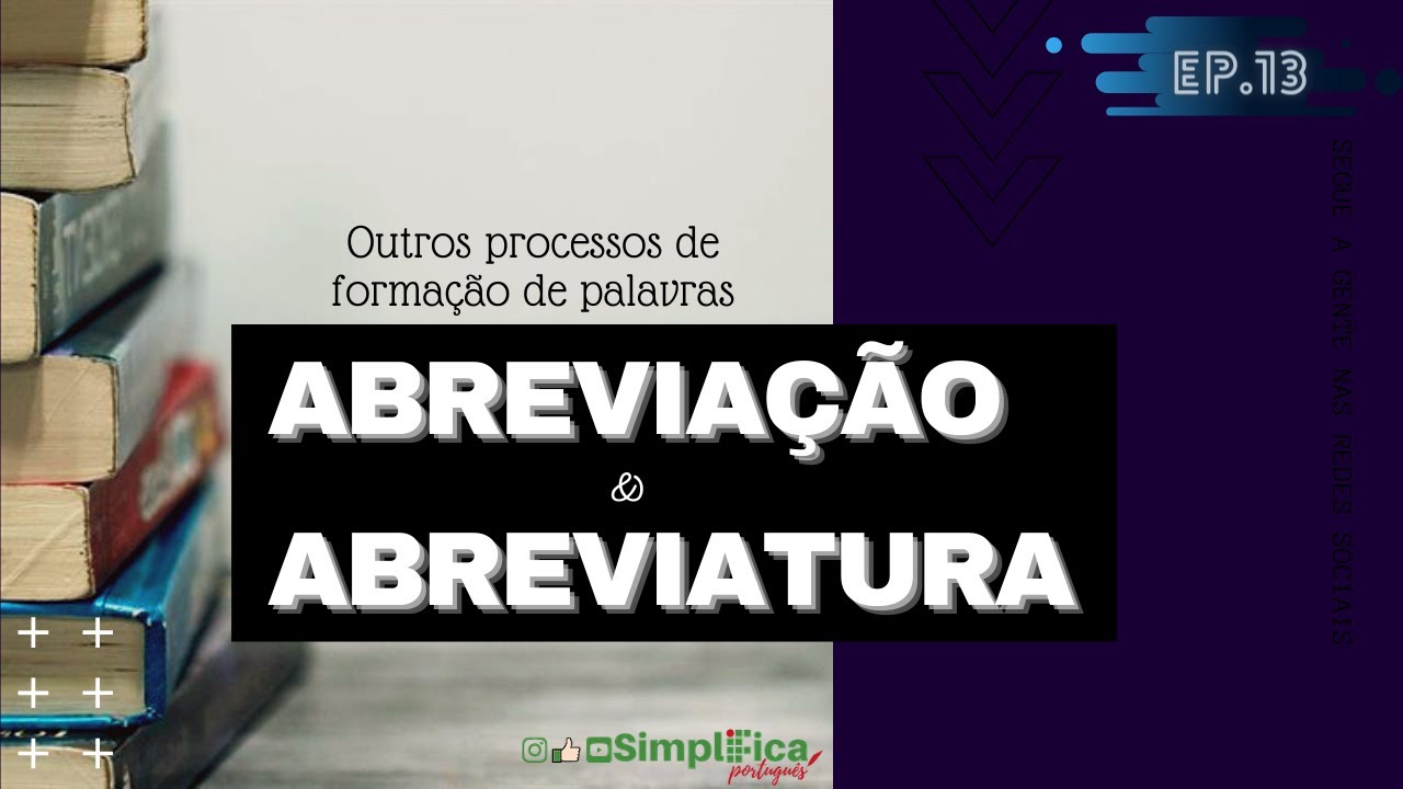 (Episódio 13) Formação de palavras: abreviação e abreviatura - YouTube