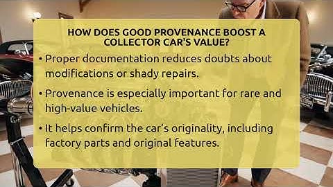 How Does Good Provenance Boost A Collector Car