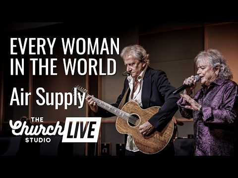 AIR SUPPLY - "Every Woman in the World" (Live at The Church Studio)