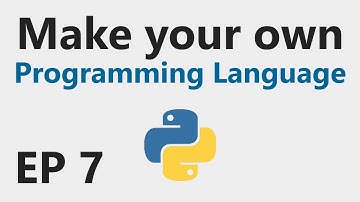Make YOUR OWN Programming Language - EP 7 - FOR and WHILE statements