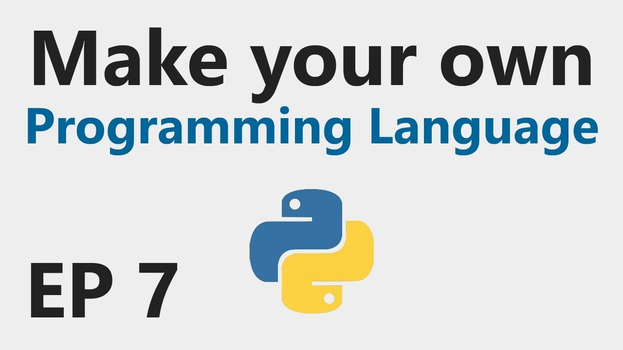 Make YOUR OWN Programming Language - EP 7 - FOR and WHILE statements ...