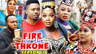 FIRE ON THE THRONE SEASON 10 - (Trending New Movie Full HD)2021 Latest Movie Nollywood Movie