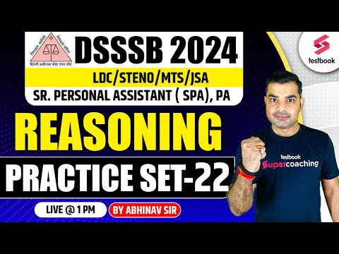 DSSSB Vacancy 2024 | DSSSB SPA/PA/Steno Reasoning 2024| DSSSB Reasoning Practice Set 22 |Abhinav Sir
