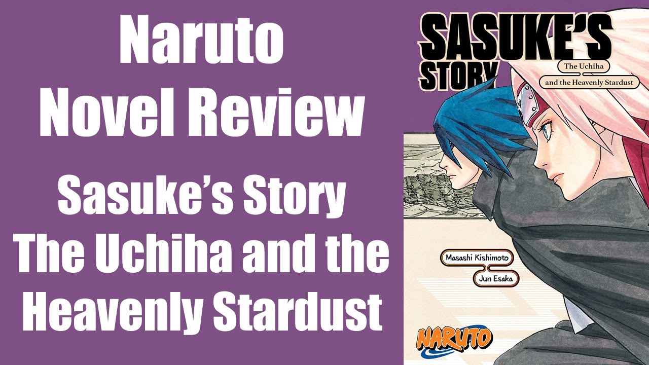 Naruto: Sasuke's Story – The Uchiha and the Heavenly Stardust Review