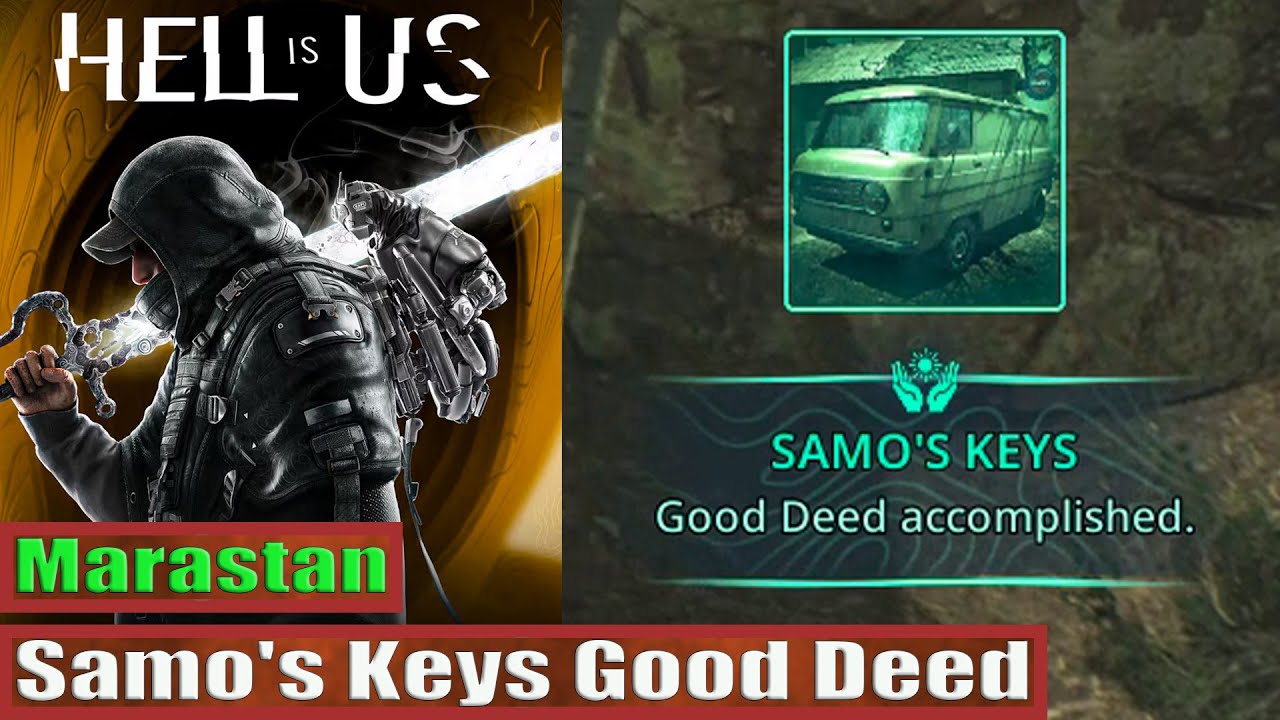 Hell Is Us: Samo's Keys Good Deed Guide (Marastan)