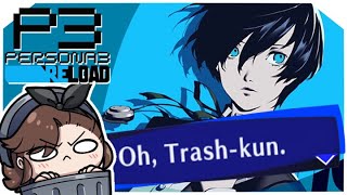 P5 Fan Tries Persona 3 Reload: The Adventures of Trash-kun