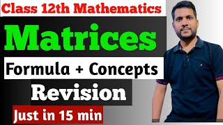 Class 12th Mathematics || Matrices || Formula and Concepts Revision 🎯