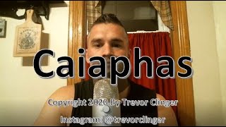 How To Pronounce Caiaphas