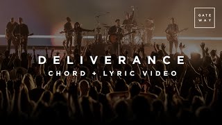 Deliverance | Chord and Lyric Video | Gateway Worship chords