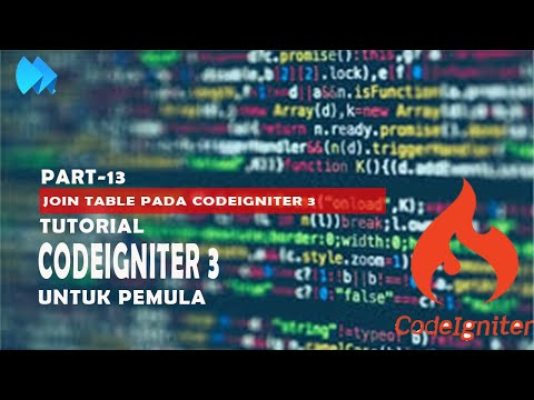Tutorial Basic Codeigniter 3 - Join Relasi Table Pada Database Di Ci3( Part 13 )