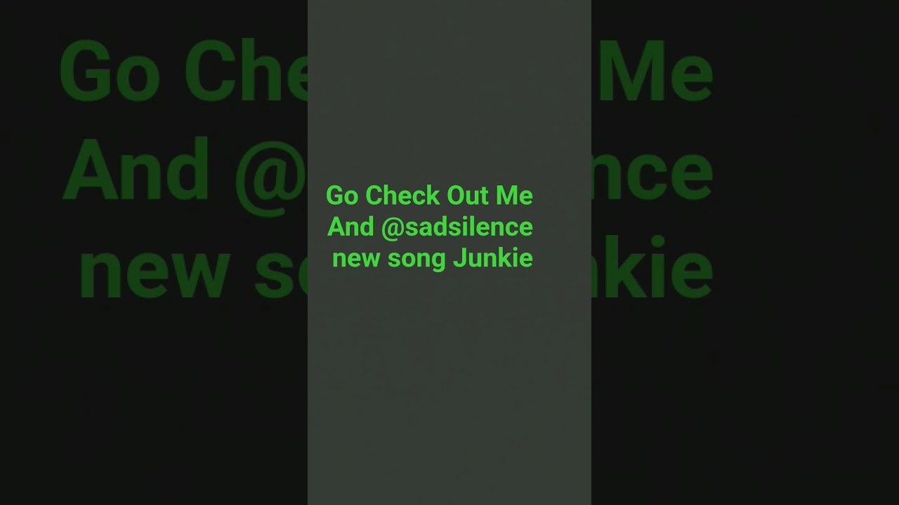 Junkie ft @sadsilence is here 