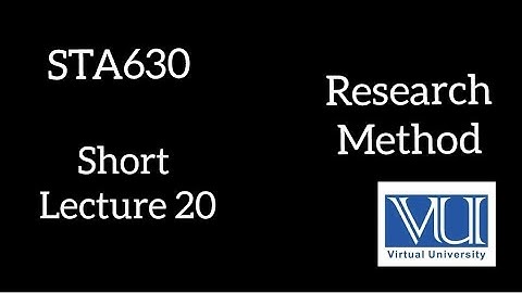 STA630 || lecture 20 Survey research || short lecture