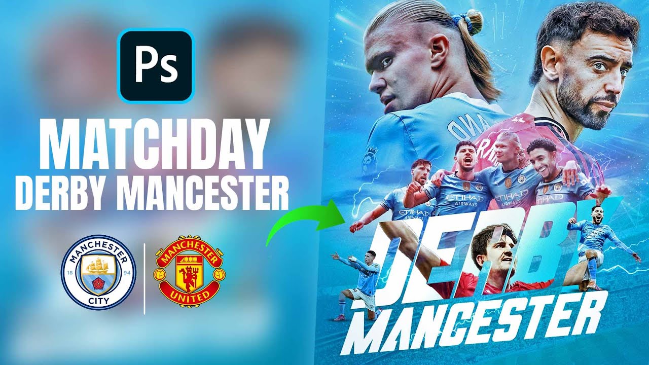 Photoshop tutorial matchday derby mancester city squad - YouTube