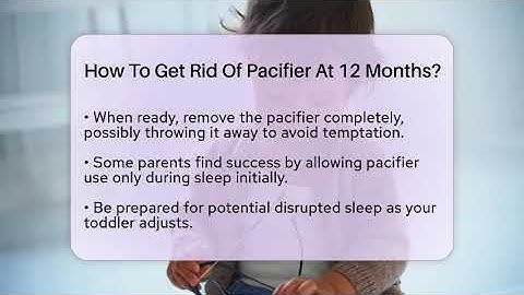 How To Get Rid Of Pacifier At 12 Months? - Raising A Toddler