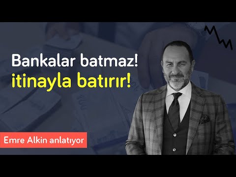 Bankalar batmaz ama itinayla batırır! & Enflasyon ve düşük büyüme olursa ayvayı yedik | Emre Alkin