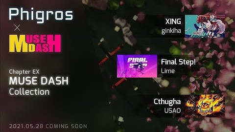 [First play] Phigros Walkthrough: Muse Dash Collection - XING/Final Step/Cthugha
