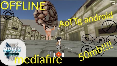 🔥AoTTg Android / v1.8 / update / by riva dev / mediafire