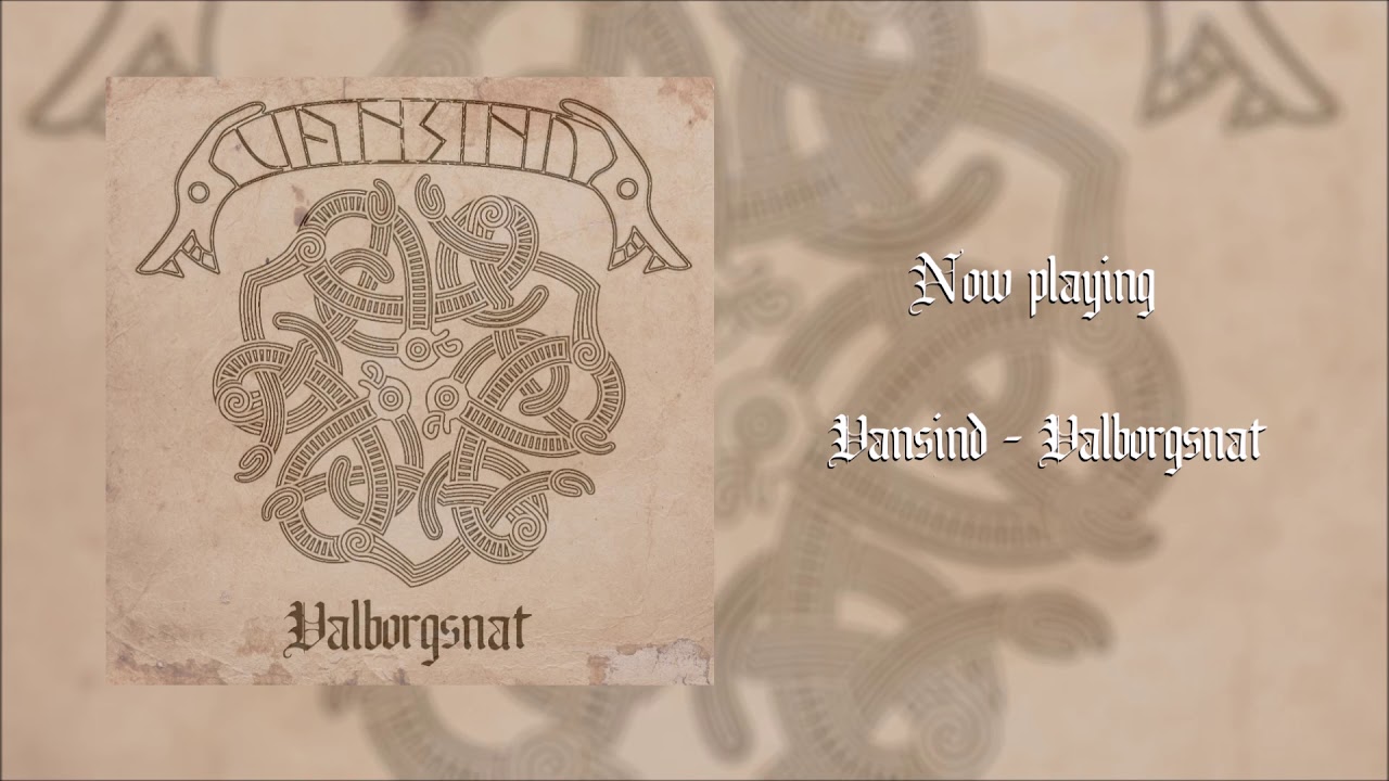 Watch Vansind - Valborgsnat on YouTube Watch Vansind - Valborgsnat on YouTube