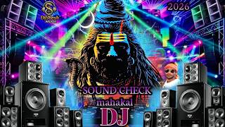 Mahakal Dj Song Remix Full Bass 2026 🔱 Bholenath DJ Song | Competition Sound Check🎧Sawan Special 