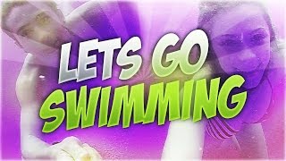 Let's Go Swimming w/ Marissa